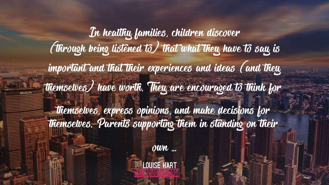 Csaky Families quotes by Louise Hart