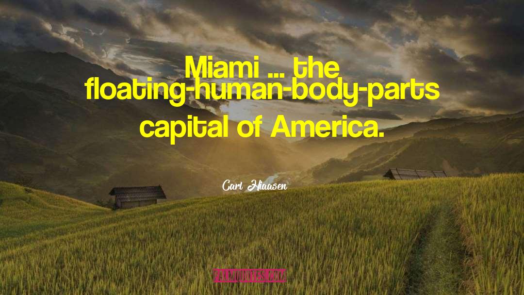 Csi Miami quotes by Carl Hiaasen