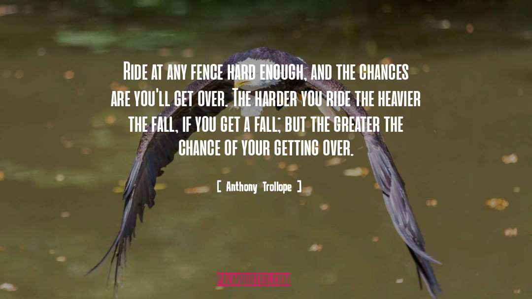 Cuadras Fence quotes by Anthony Trollope