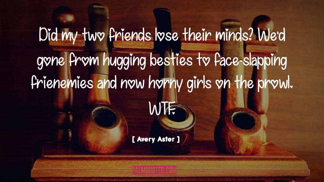 Cubby Girls Unite quotes by Avery Aster