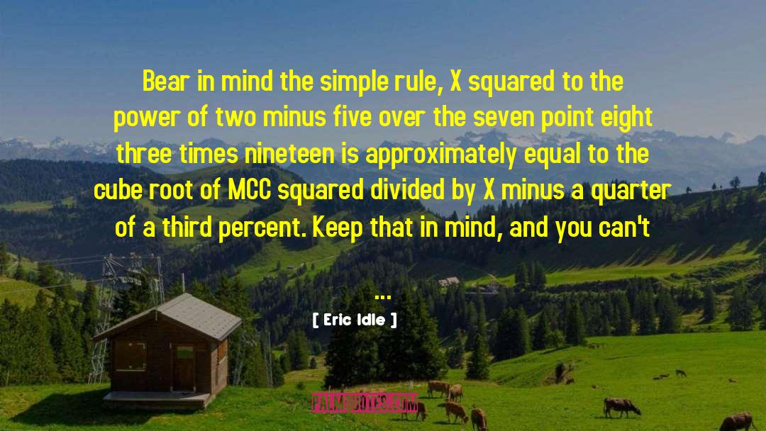 Cubes quotes by Eric Idle