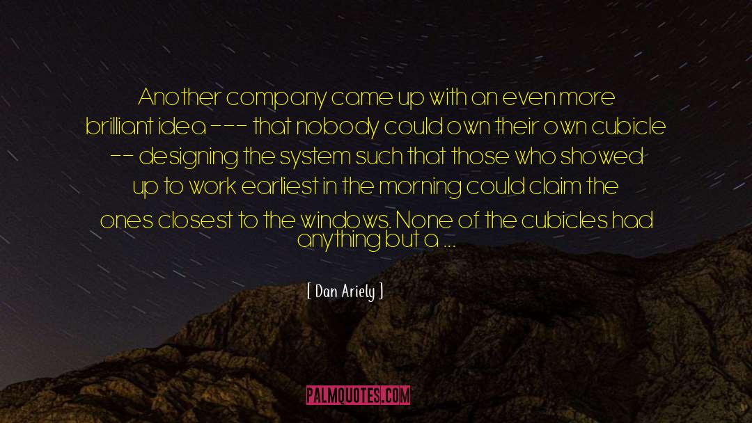 Cubicles quotes by Dan Ariely