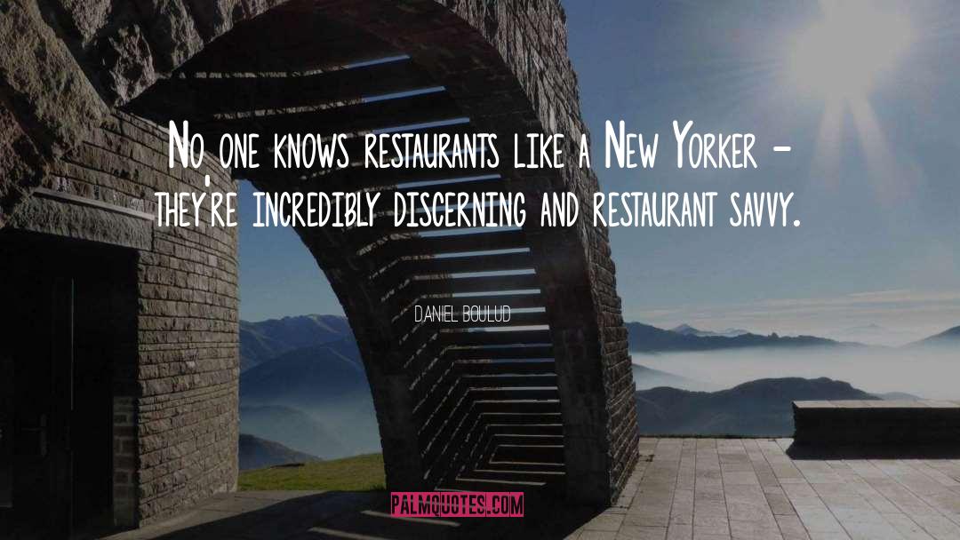 Cubillo Restaurant quotes by Daniel Boulud