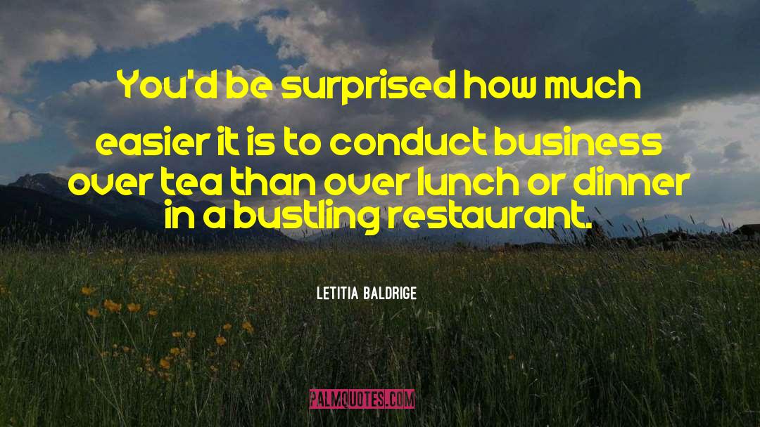 Cubillo Restaurant quotes by Letitia Baldrige
