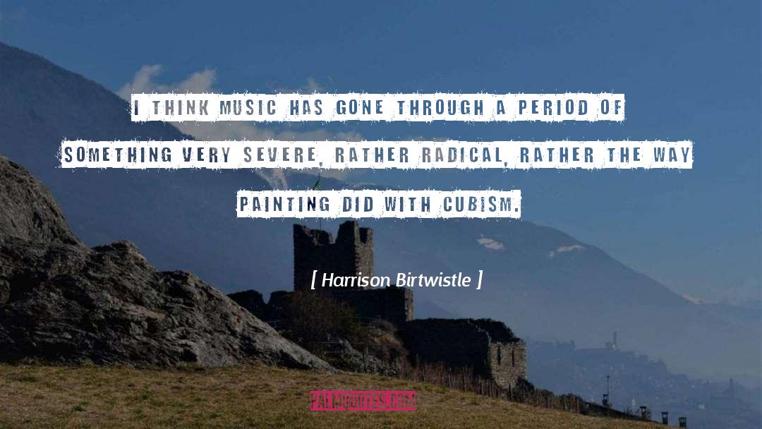 Cubism quotes by Harrison Birtwistle