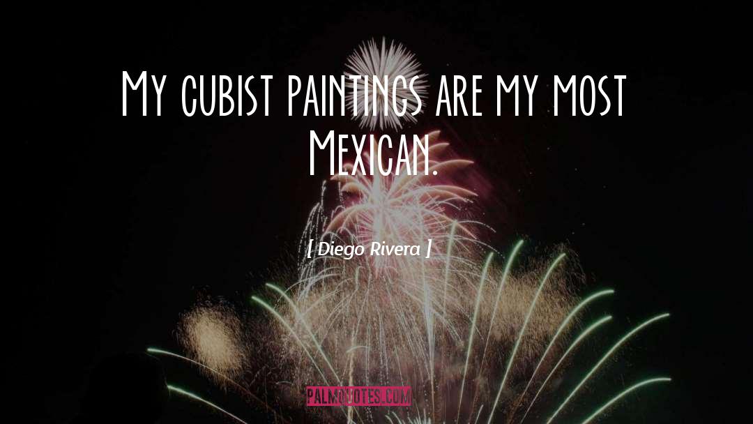 Cubist quotes by Diego Rivera