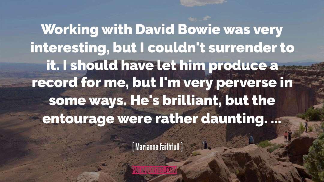 Cuchillos Bowie quotes by Marianne Faithfull