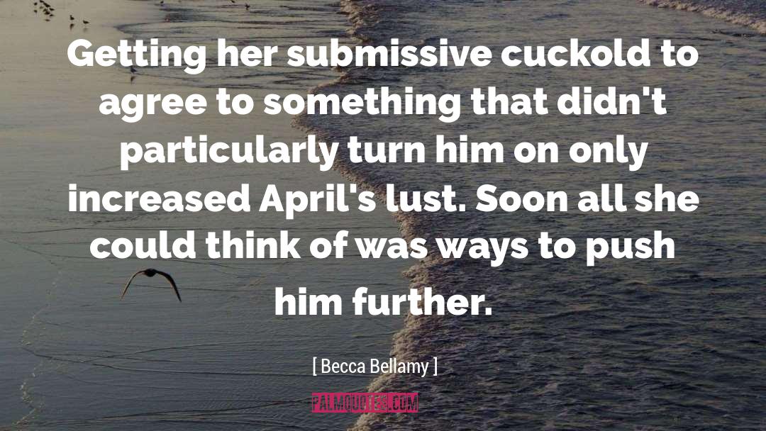 Cuckoldry quotes by Becca Bellamy
