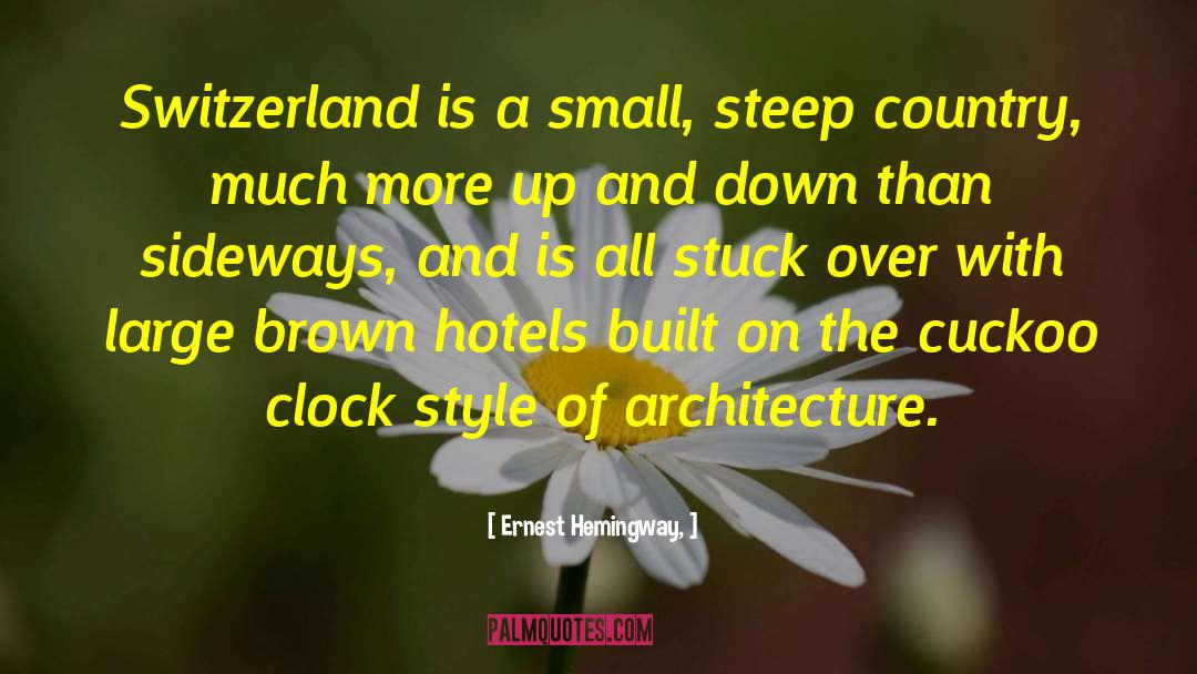 Cuckoo Clocks quotes by Ernest Hemingway,