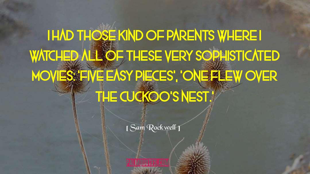 Cuckoos quotes by Sam Rockwell