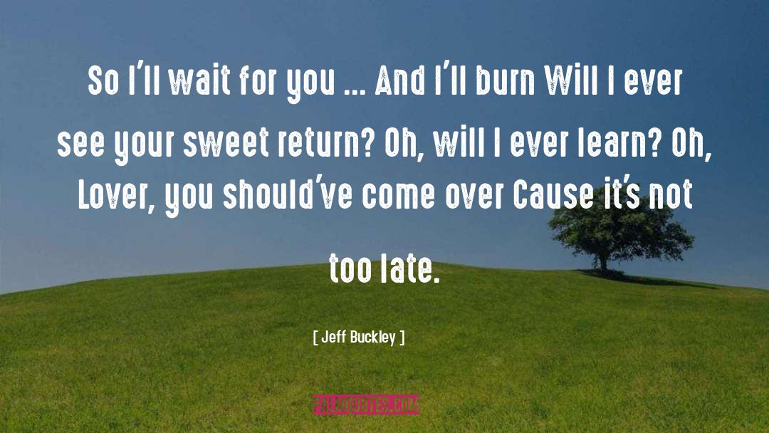 Cuco Lover quotes by Jeff Buckley