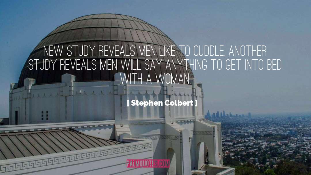 Cuddle quotes by Stephen Colbert