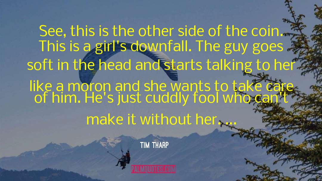 Cuddly quotes by Tim Tharp