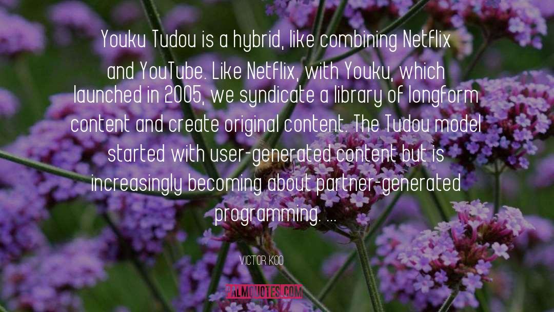 Cuentas Netflix quotes by Victor Koo