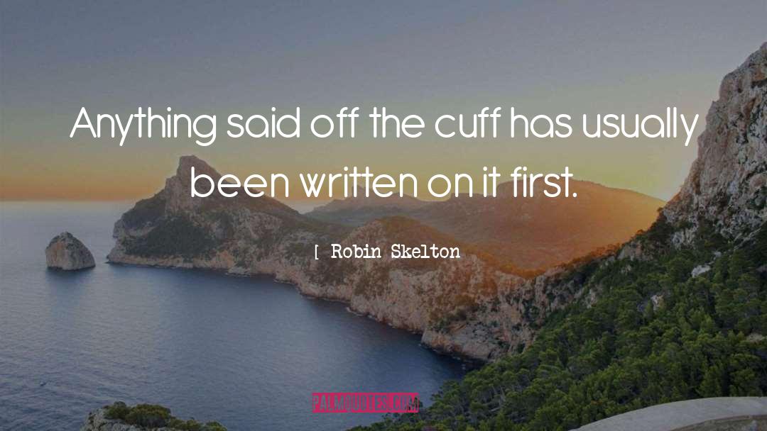 Cuffs quotes by Robin Skelton