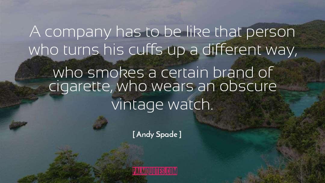 Cuffs quotes by Andy Spade