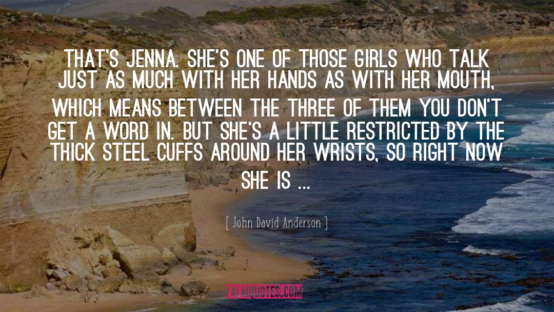 Cuffs quotes by John David Anderson