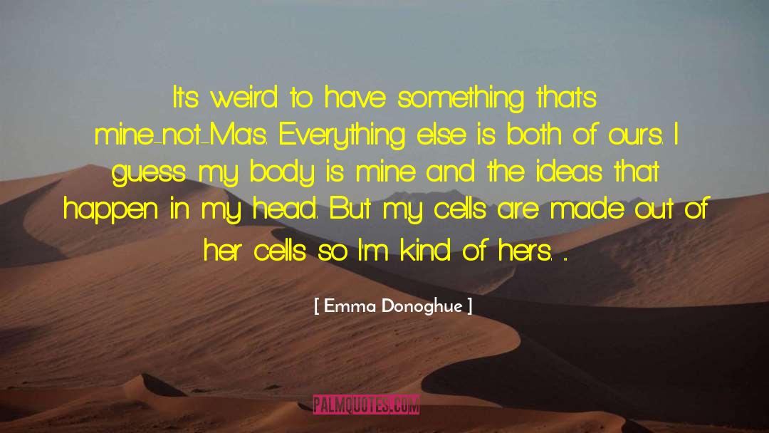 Cuidarse Mas quotes by Emma Donoghue