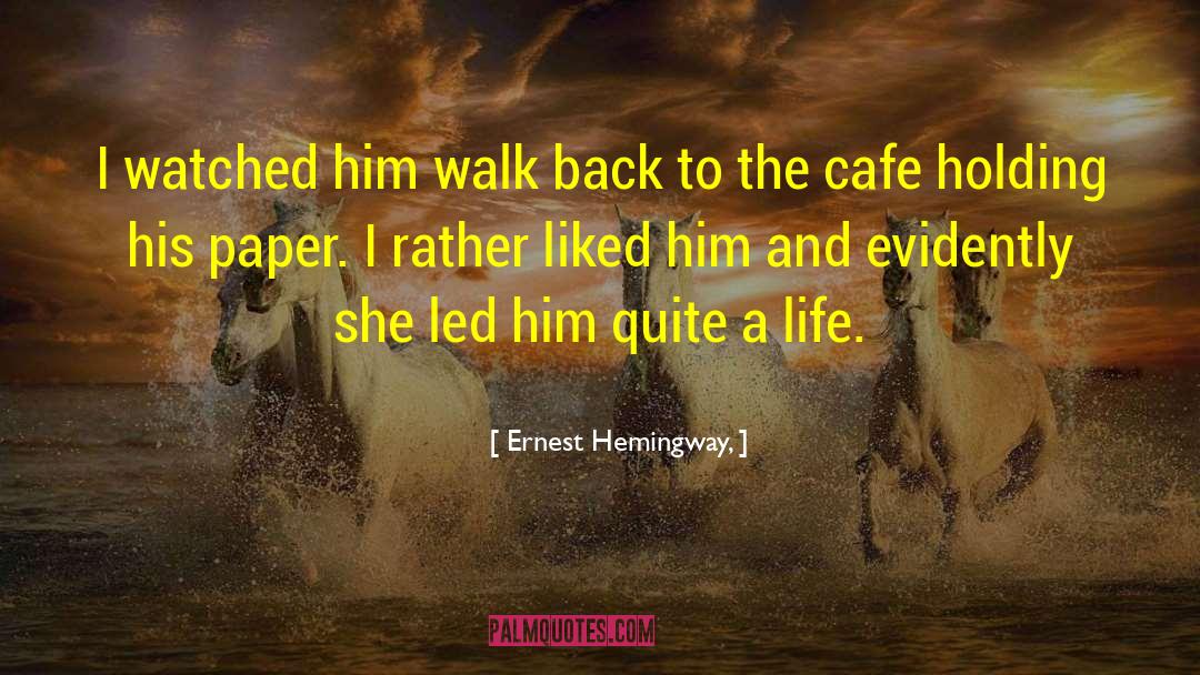 Cuillere A Cafe quotes by Ernest Hemingway,