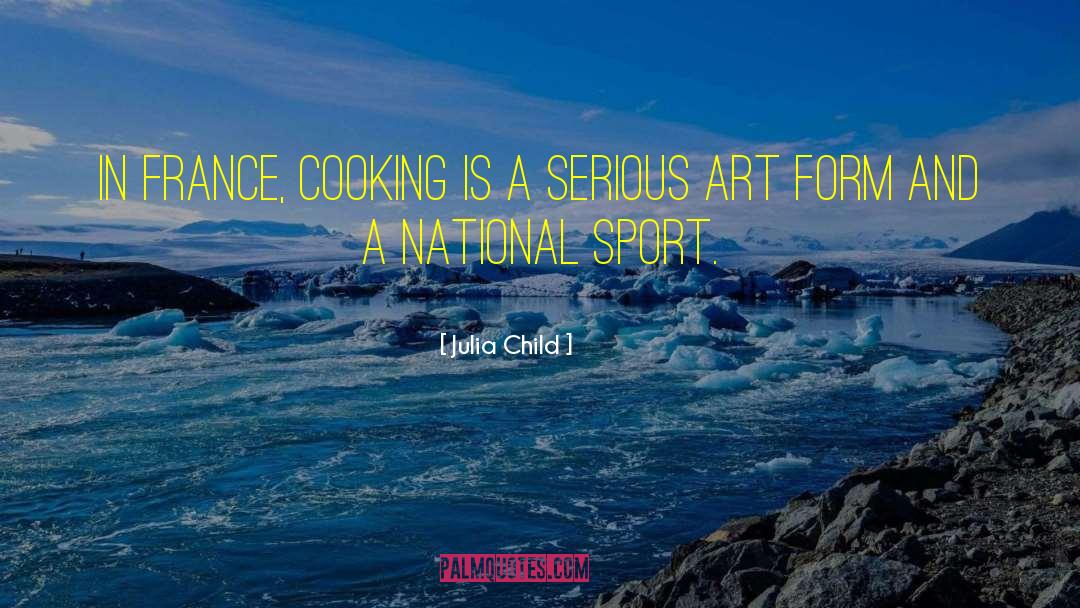 Cuisine Francaise quotes by Julia Child
