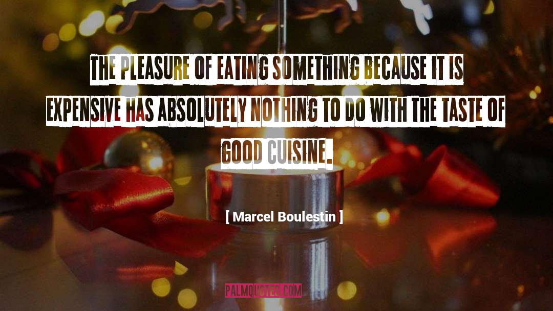 Cuisine quotes by Marcel Boulestin