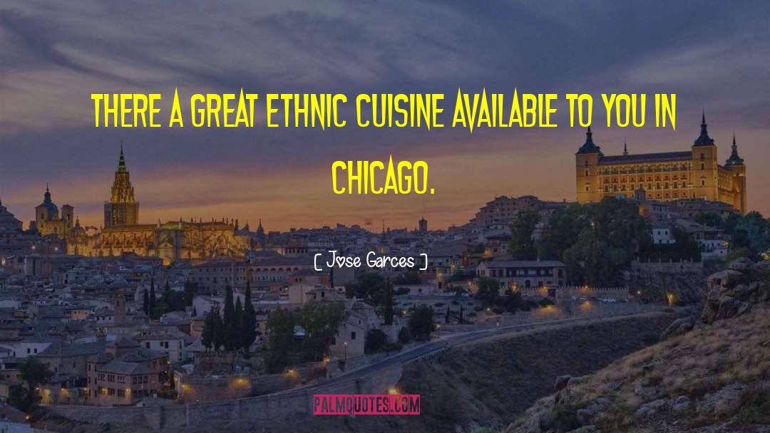 Cuisine quotes by Jose Garces