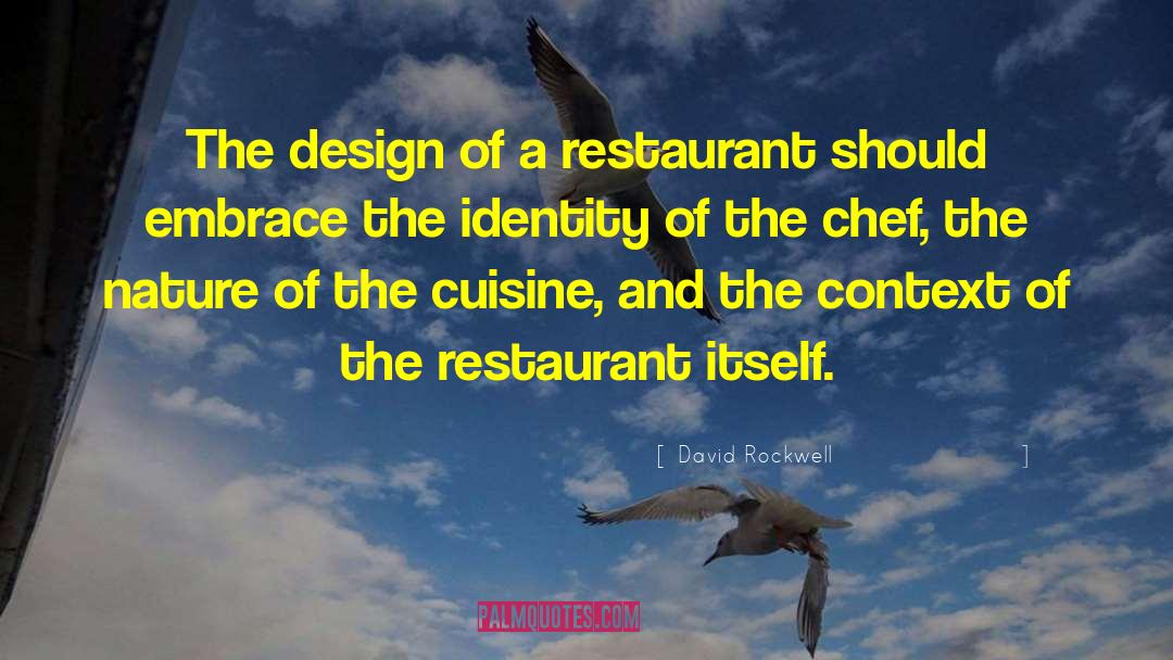 Cuisine quotes by David Rockwell