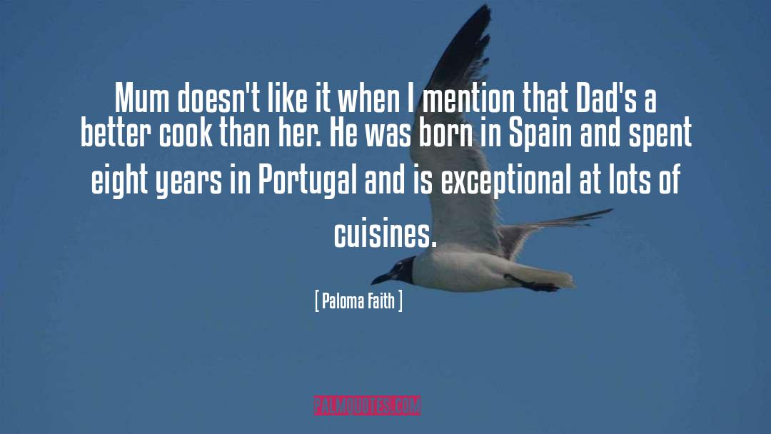 Cuisines quotes by Paloma Faith