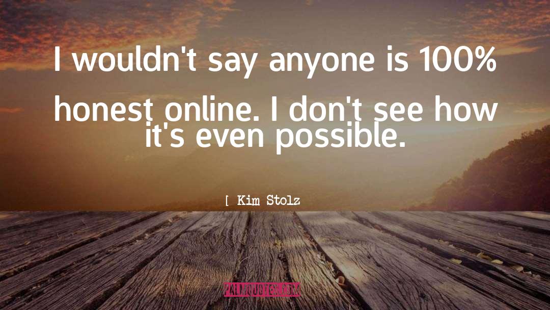 Cuit Online quotes by Kim Stolz