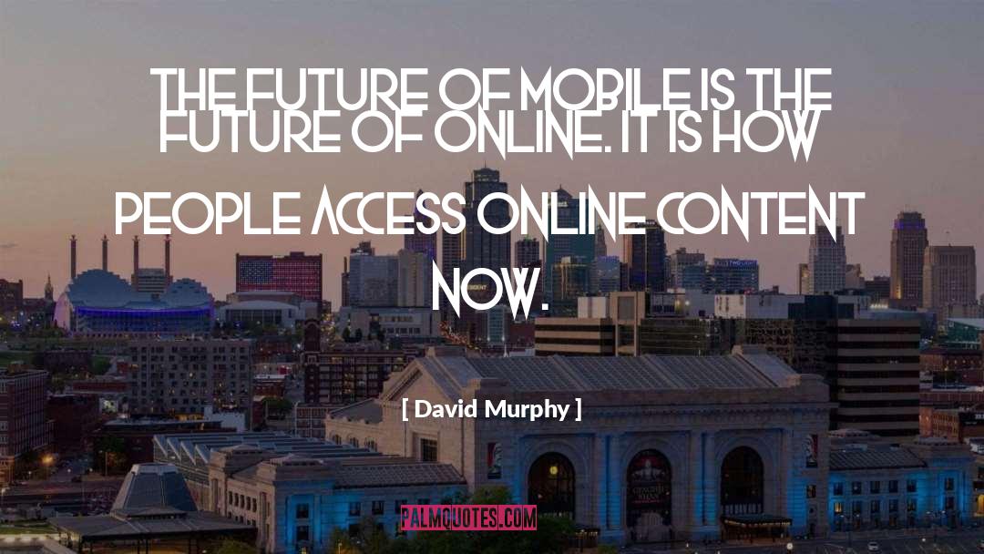 Cuit Online quotes by David Murphy