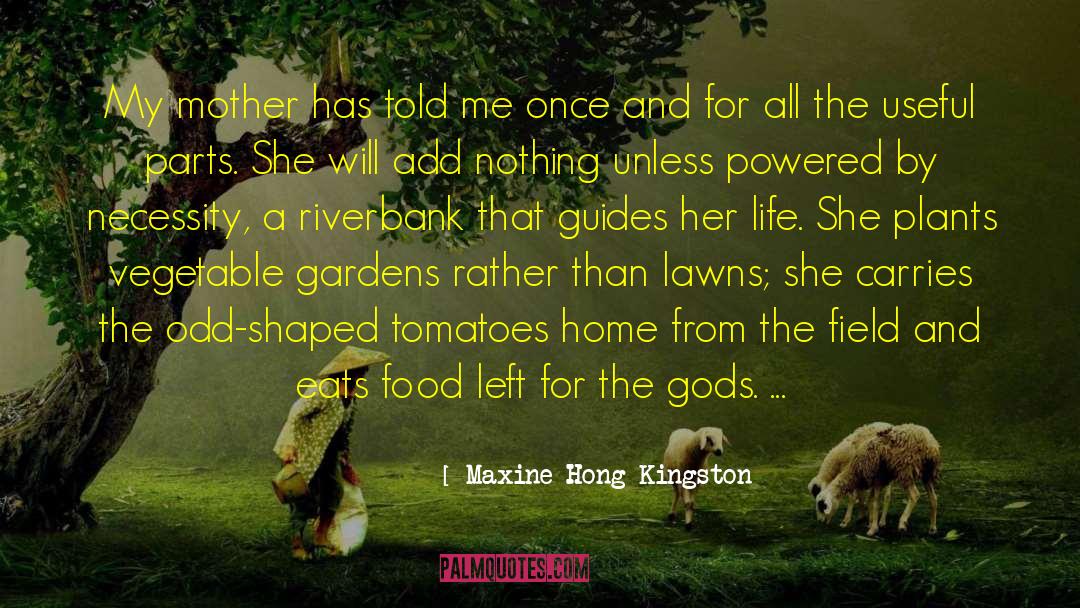 Cukes And Tomatoes quotes by Maxine Hong Kingston