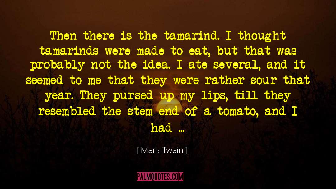 Cukes And Tomatoes quotes by Mark Twain