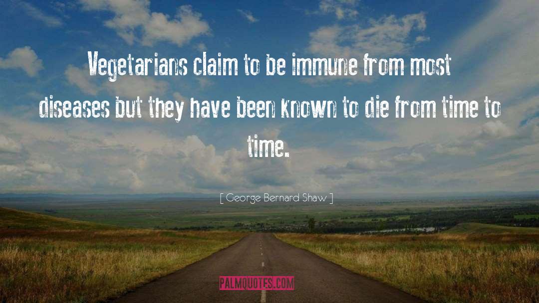 Cukierski Immune quotes by George Bernard Shaw