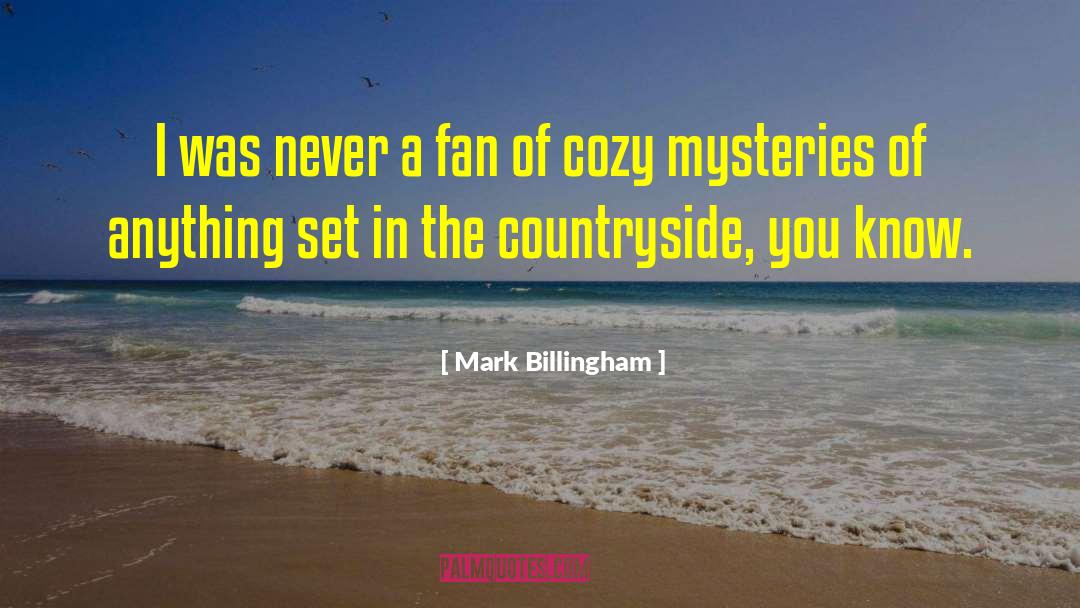 Culinary Cozy Mysteries quotes by Mark Billingham