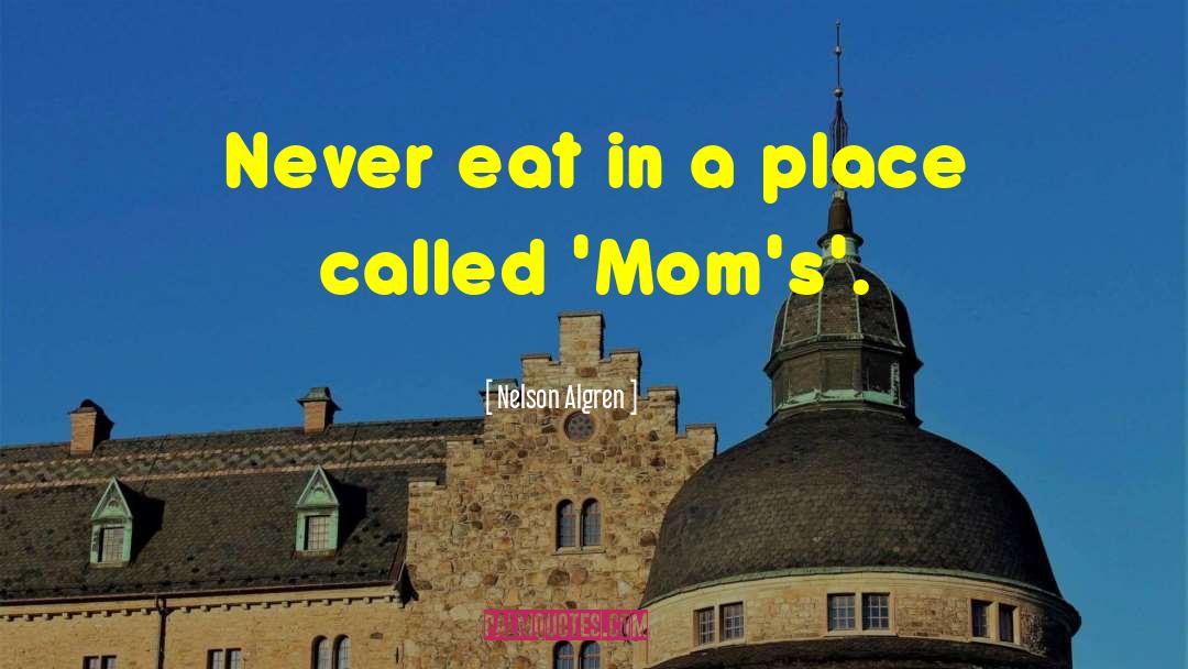 Culinary quotes by Nelson Algren