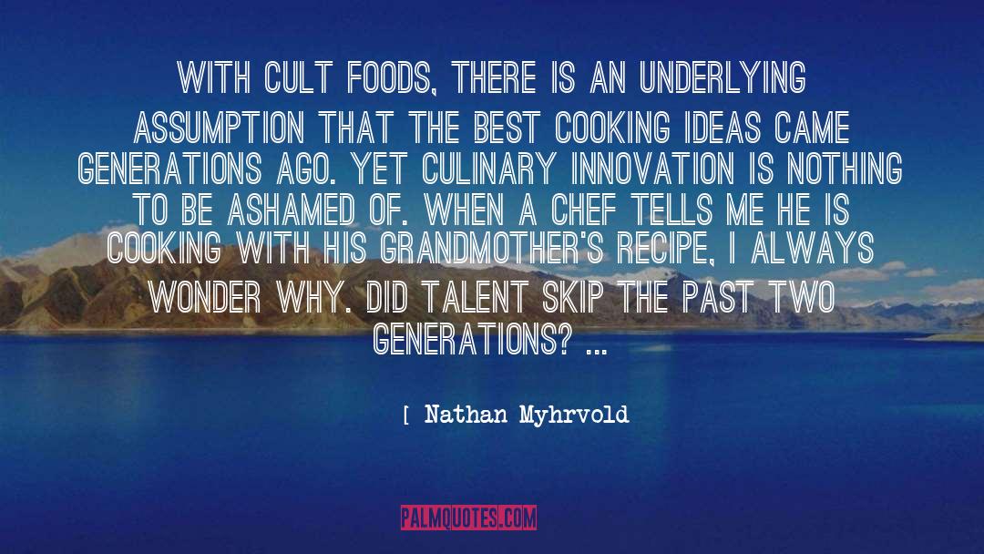 Culinary quotes by Nathan Myhrvold