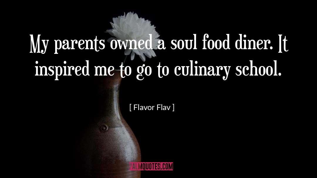 Culinary School quotes by Flavor Flav