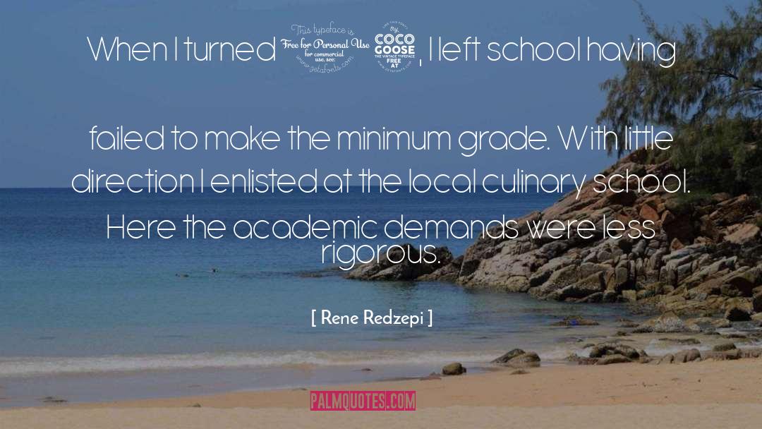 Culinary School quotes by Rene Redzepi