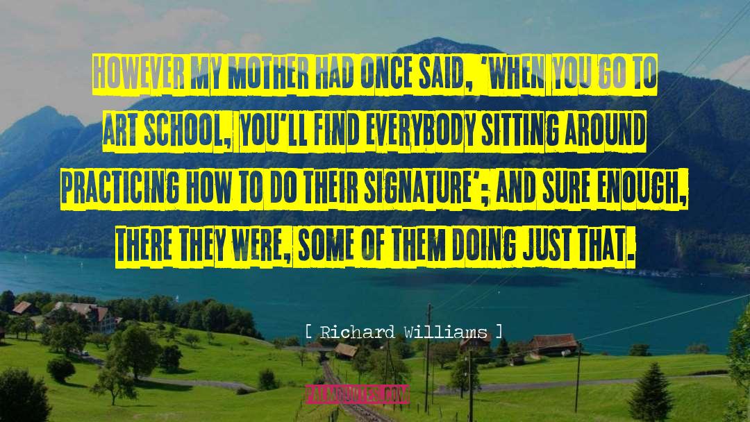 Culinary School quotes by Richard Williams