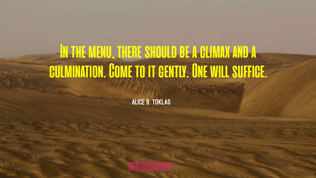 Culmination quotes by Alice B. Toklas