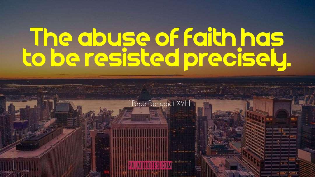 Cult Abuse quotes by Pope Benedict XVI