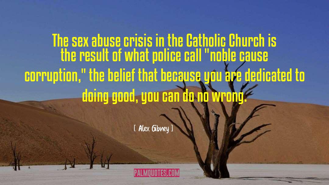 Cult Abuse quotes by Alex Gibney