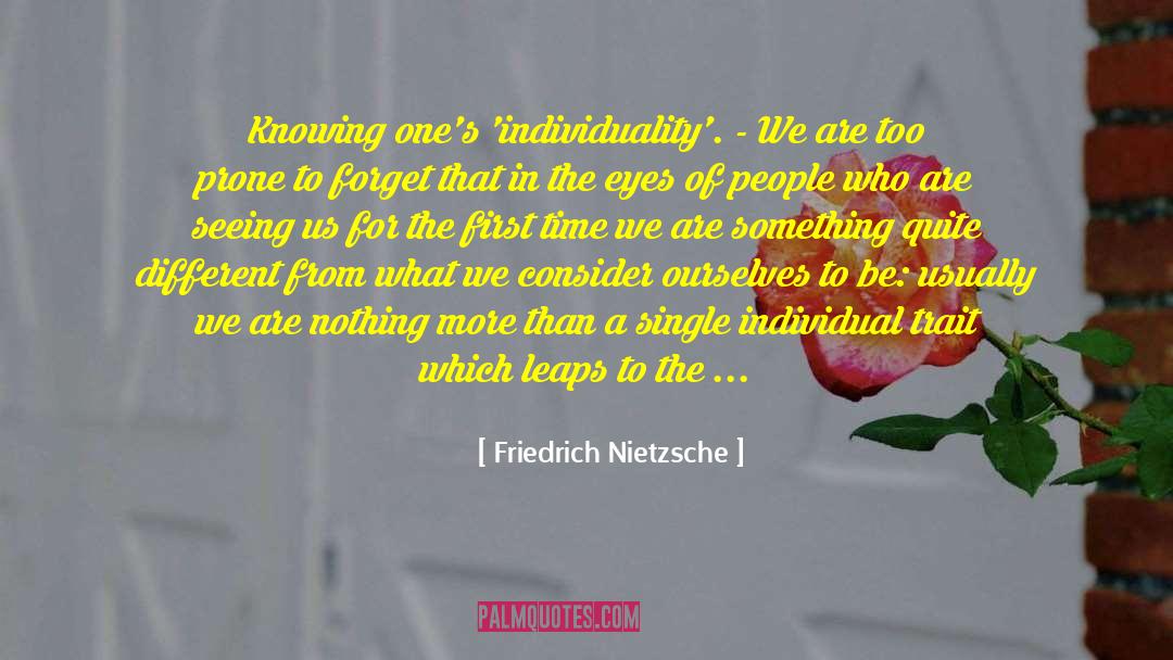 Cult Of The Individual quotes by Friedrich Nietzsche