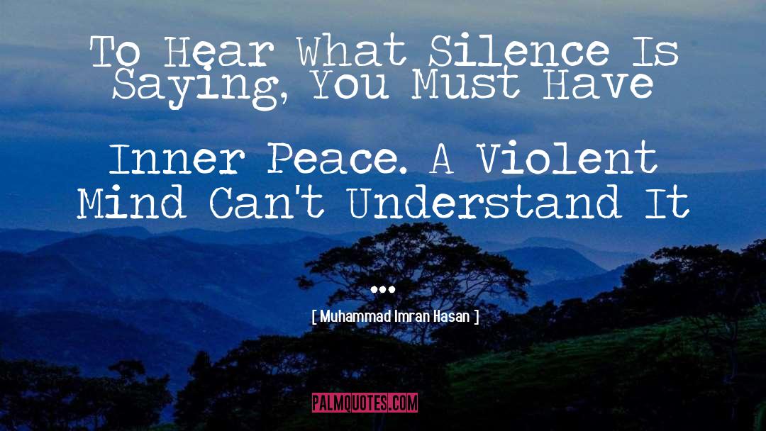 Cultivate Inner Peace quotes by Muhammad Imran Hasan