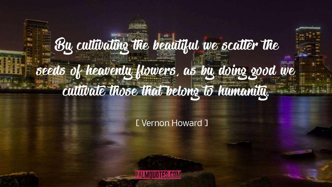 Cultivate quotes by Vernon Howard