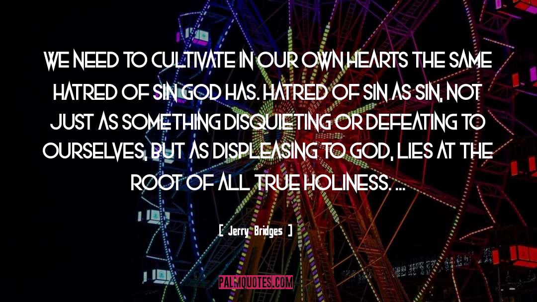 Cultivate quotes by Jerry Bridges