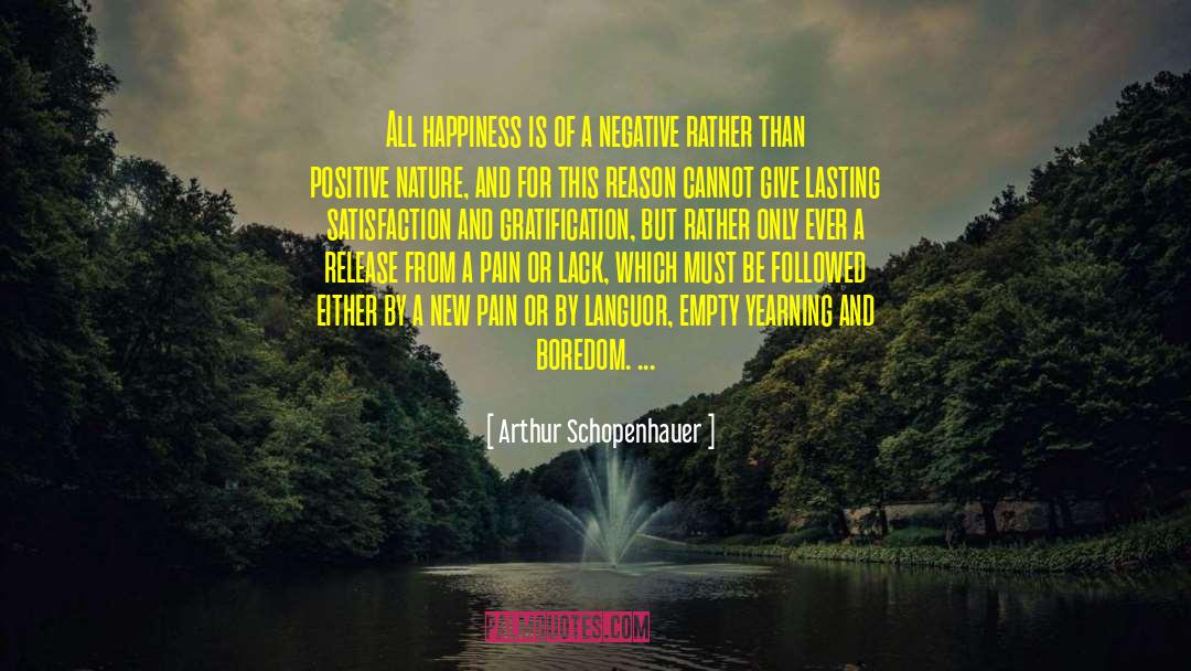 Cultivating A Positive Nature quotes by Arthur Schopenhauer