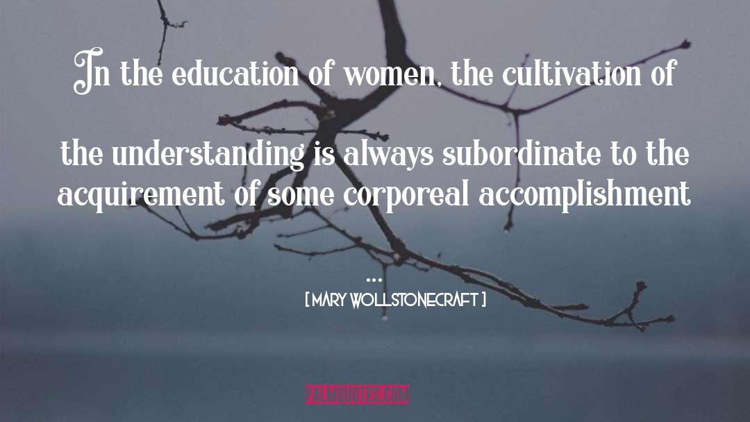 Cultivation quotes by Mary Wollstonecraft