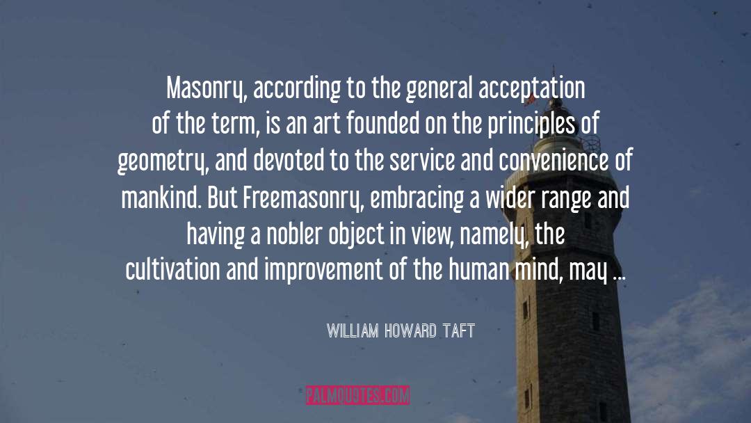 Cultivation quotes by William Howard Taft