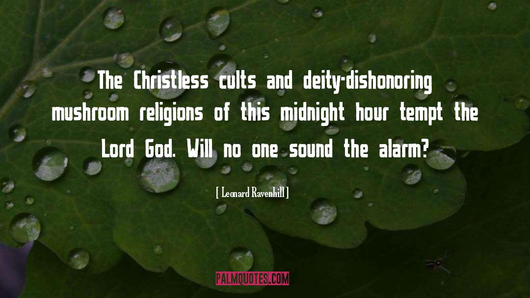 Cults quotes by Leonard Ravenhill